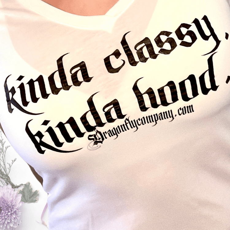 Kinda Classy Kinda Hood Shirt